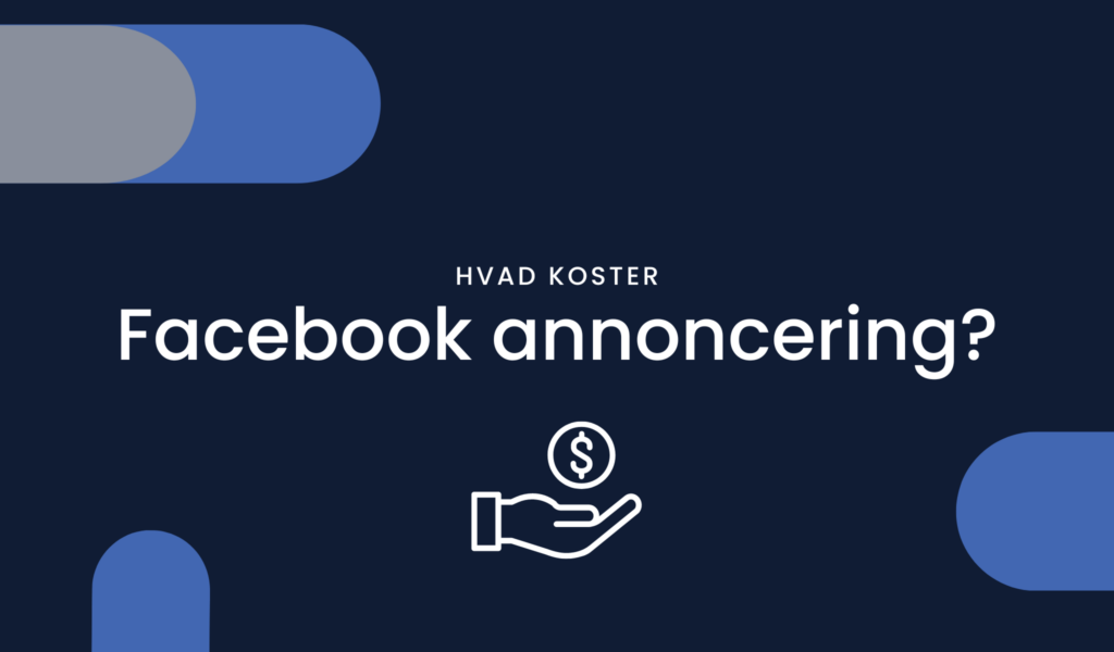 Hvad koster Facebook annoncering?